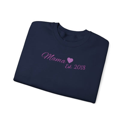 Mama Est. 2018 Crewneck Sweatshirt — Mom Pride Pullover Personalize Year