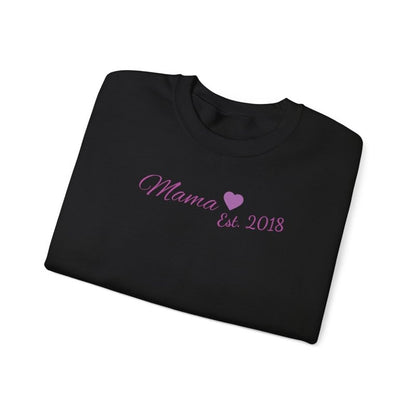 Mama Est. 2018 Crewneck Sweatshirt — Mom Pride Pullover Personalize Year