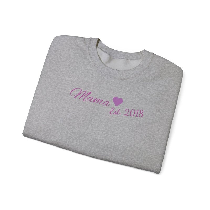 Mama Est. 2018 Crewneck Sweatshirt — Mom Pride Pullover Personalize Year